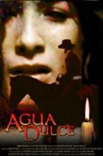 Watch Agua Dulce Watch123movies