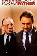 Watch I Never Sang for my Father Watch123movies