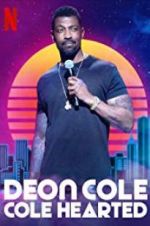 Watch Deon Cole: Cole Hearted Watch123movies