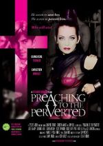 Watch Preaching to the Perverted Watch123movies