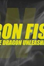 Watch Iron Fist: The Dragon Unleashed (2008 Watch123movies
