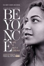 Watch Beyoncé: Life Is But a Dream Watch123movies