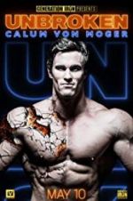 Watch Calum Von Moger: Unbroken Watch123movies
