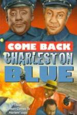 Watch Come Back, Charleston Blue Watch123movies