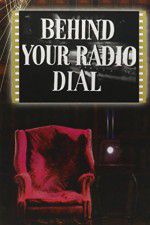 Watch Behind Your Radio Dial Watch123movies