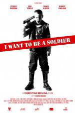 Watch I Want to Be a Soldier Watch123movies