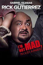Watch Gabriel Iglesias Presents Rick Gutierrez Im Not Mad Im Just a Parent Watch123movies