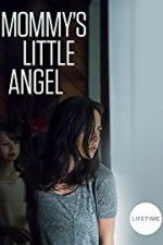 Watch Mommy\'s Little Angel Watch123movies