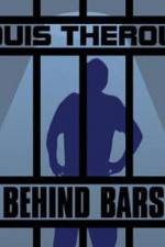 Watch Louis Theroux Behind Bars Watch123movies