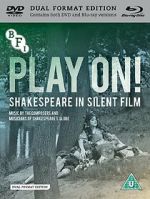 Watch Play On! Shakespeare in Silent Film Watch123movies