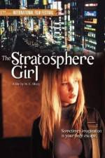 Watch Stratosphere Girl Watch123movies
