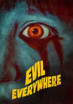 Watch Evil Everywhere Watch123movies