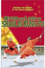 Watch Myths and Logic of Shaolin Kung Fu Watch123movies