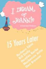Watch I Dream of Jeannie 15 Years Later Watch123movies