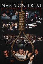 Watch Nazis on Trial: Nuremberg in Colour Watch123movies