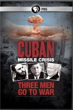 Watch Cuban Missile Crisis: Three Men Go to War Watch123movies