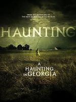 Watch A Haunting in Georgia Watch123movies