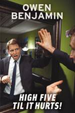 Watch Owen Benjamin High Five Til It Hurts Watch123movies