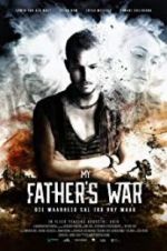 Watch My Father\'s War Watch123movies