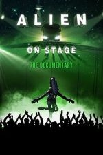 Watch Alien on Stage Watch123movies