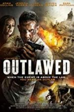 Watch Outlawed Watch123movies