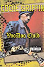 Watch Eddie Griffin Voodoo Child Watch123movies