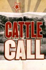 Watch Cattle Call Watch123movies