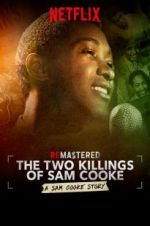 Watch ReMastered: The Two Killings of Sam Cooke Watch123movies