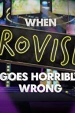 Watch When Eurovision Goes Horribly Wrong Watch123movies