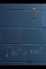 Watch I Don't Like Mondays Watch123movies