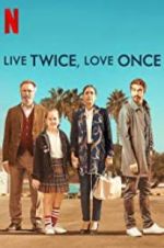 Watch Live Twice, Love Once Watch123movies