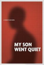 Watch My Son Went Quiet Watch123movies