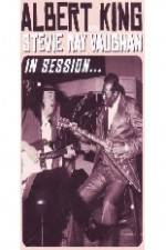 Watch Albert King / Stevie Ray Vaughan: In Session Watch123movies