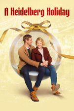 Watch A Heidelberg Holiday Watch123movies