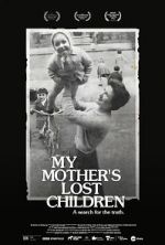 Watch My Mother\'s Lost Children Watch123movies