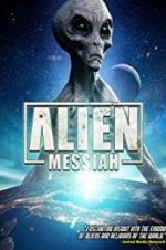 Watch Alien Messiah Watch123movies
