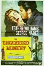 Watch The Unguarded Moment Watch123movies