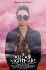 Watch The Au Pair Nightmare Watch123movies
