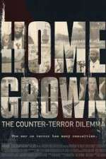 Watch Homegrown: The Counter-Terror Dilemma Watch123movies