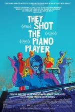 Watch They Shot the Piano Player Watch123movies