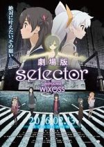 Watch Selector Destructed WIXOSS the Movie Watch123movies