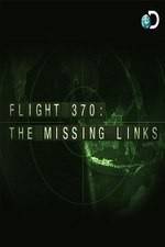 Watch Flight 370: The Missing Links Watch123movies