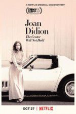 Watch Joan Didion: The Center Will Not Hold Watch123movies