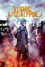 Watch Atomic Apocalypse Watch123movies