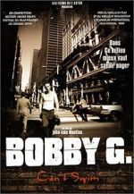 Watch Bobby G. Can\'t Swim Watch123movies