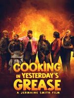 Watch Cooking in Yesterday\'s Grease Watch123movies