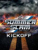 Watch WWE SummerSlam Kickoff Watch123movies