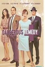Watch Dangerous Remedy Watch123movies