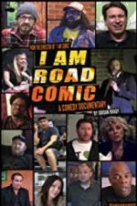 Watch I Am Road Comic Watch123movies