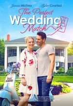 Watch The Perfect Wedding Match Watch123movies
